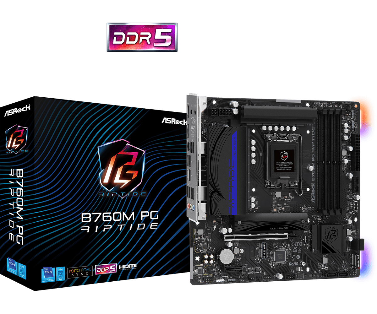 ASRock B760M PG Riptide Supports 13th Gen & 12th Gen and next gen Intel® Core™ Processors (LGA1700) and DDR5 7200MHz (OC)