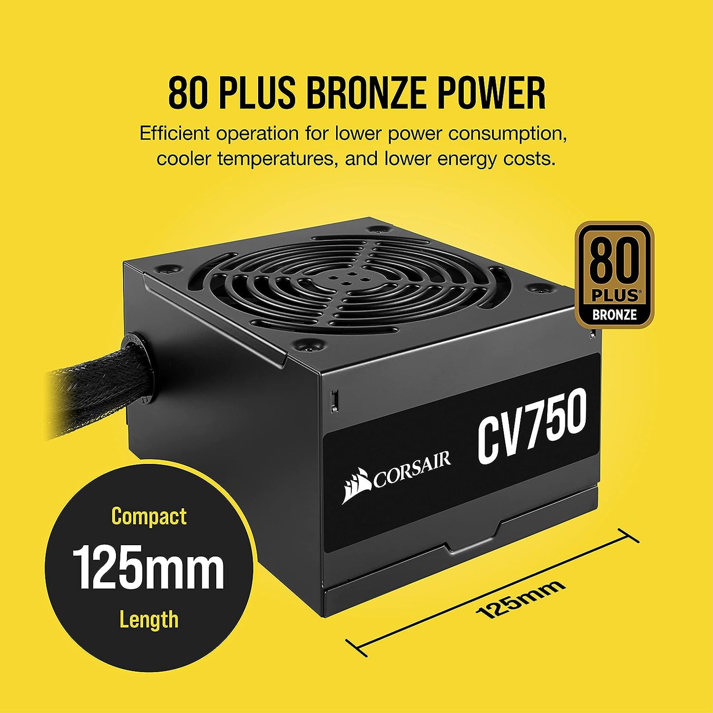 Corsair CV Series™ CV750 — 750 Watt 80 Plus® Bronze Certified PSU (CP-9020237-NA)